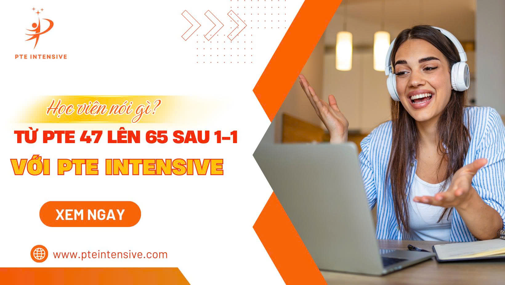 Há»c viên Ngá»c Liên: Từ PTE 47 lên 65 sau 1-1 vá»›i PTE Intensive